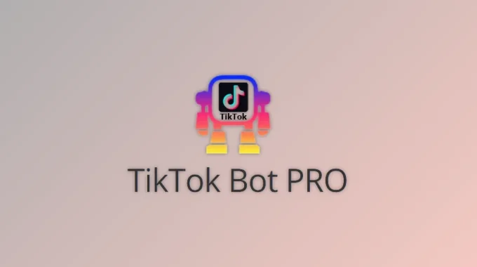 TikTok Bot Pro Free Full Activated